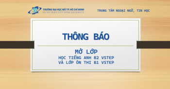 THÔNG BÁO: Tổ chức lớp tiếng anh B2 VSTEP